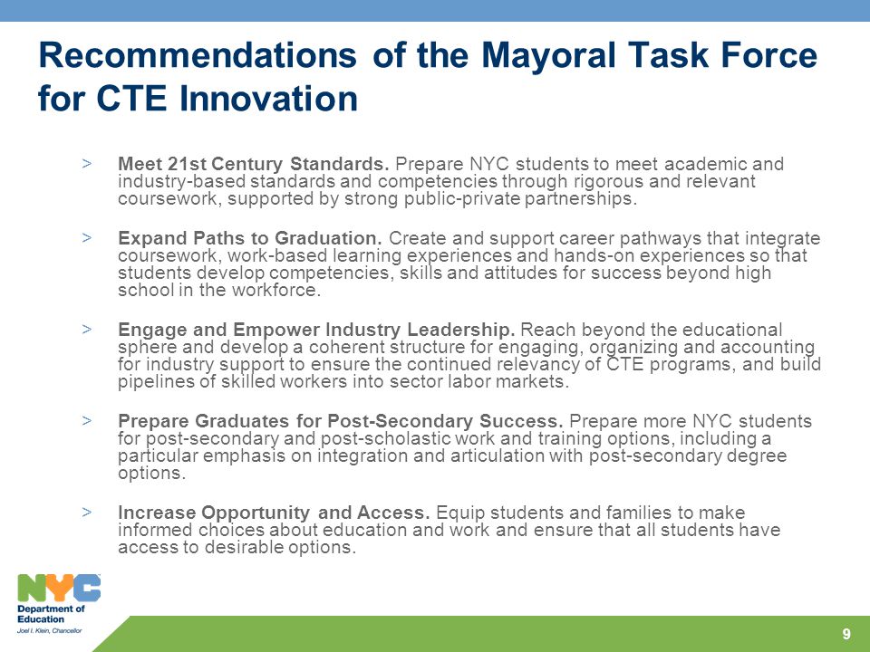 9 Recommendations of the Mayoral Task Force for CTE Innovation >Meet 21st Century Standards.