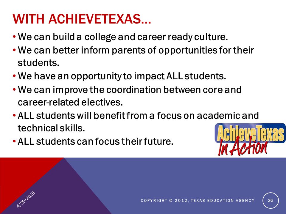 WITH ACHIEVETEXAS… We can build a college and career ready culture.