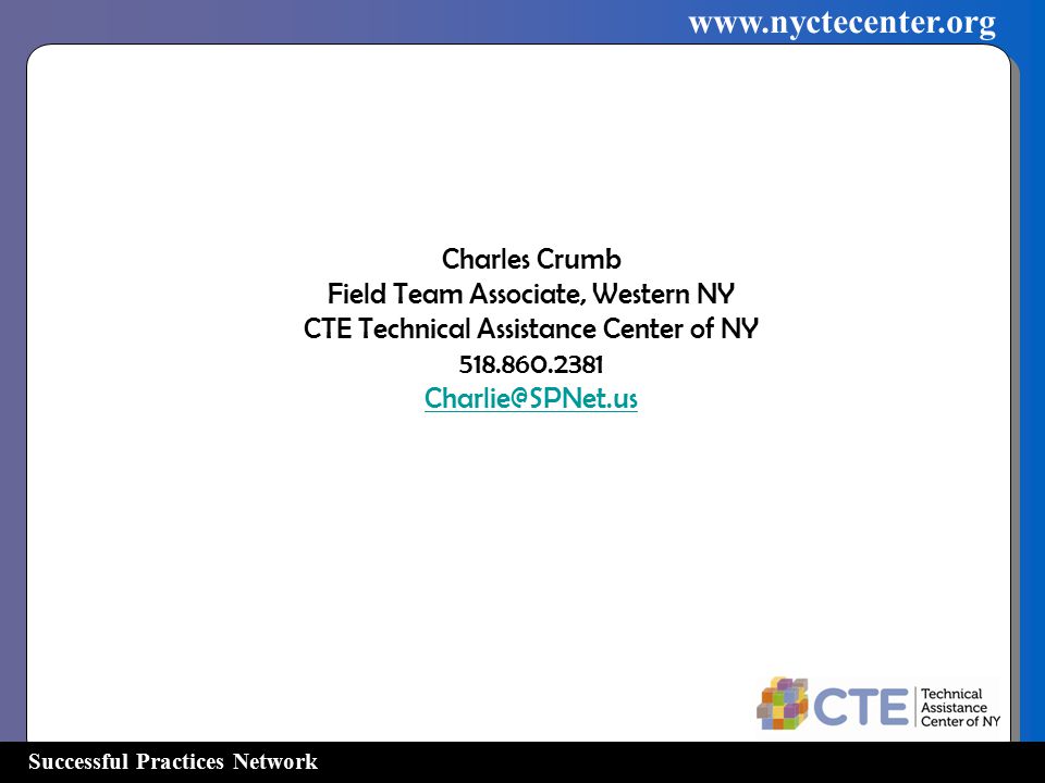 Successful Practices Network   Charles Crumb Field Team Associate, Western NY CTE Technical Assistance Center of NY