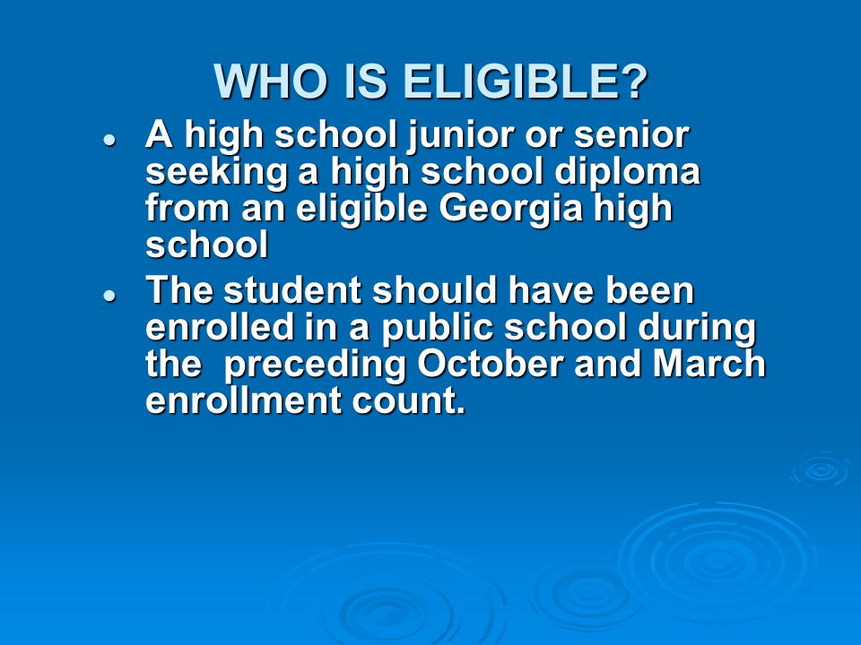 WHO IS ELIGIBLE.