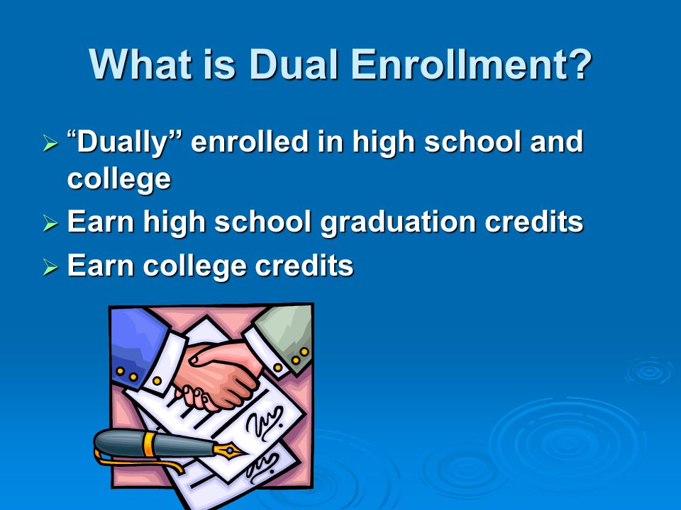 What is Dual Enrollment.