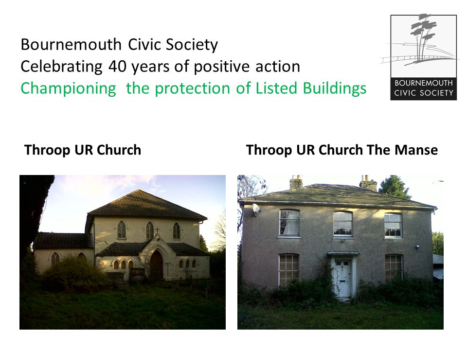 Bournemouth Civic Society Celebrating 40 years of positive action Championing the protection of Listed Buildings Throop UR ChurchThroop UR Church The Manse