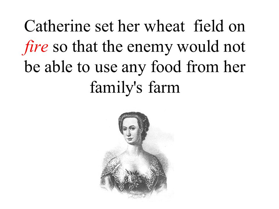 How did Catherine Schuyler help the Patriots during the American Revolution