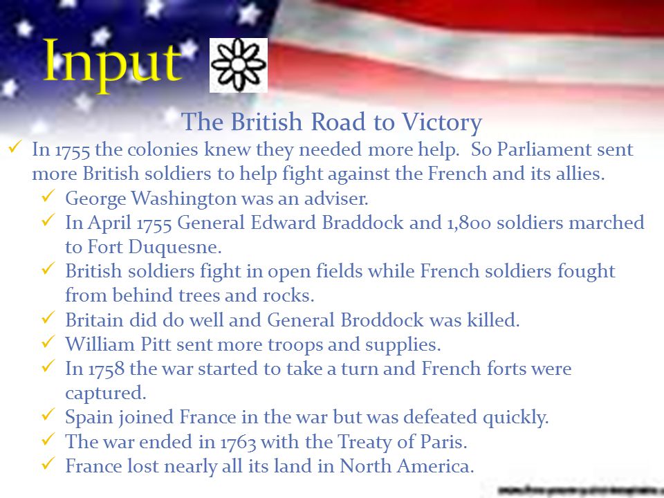 The British Road to Victory In 1755 the colonies knew they needed more help.