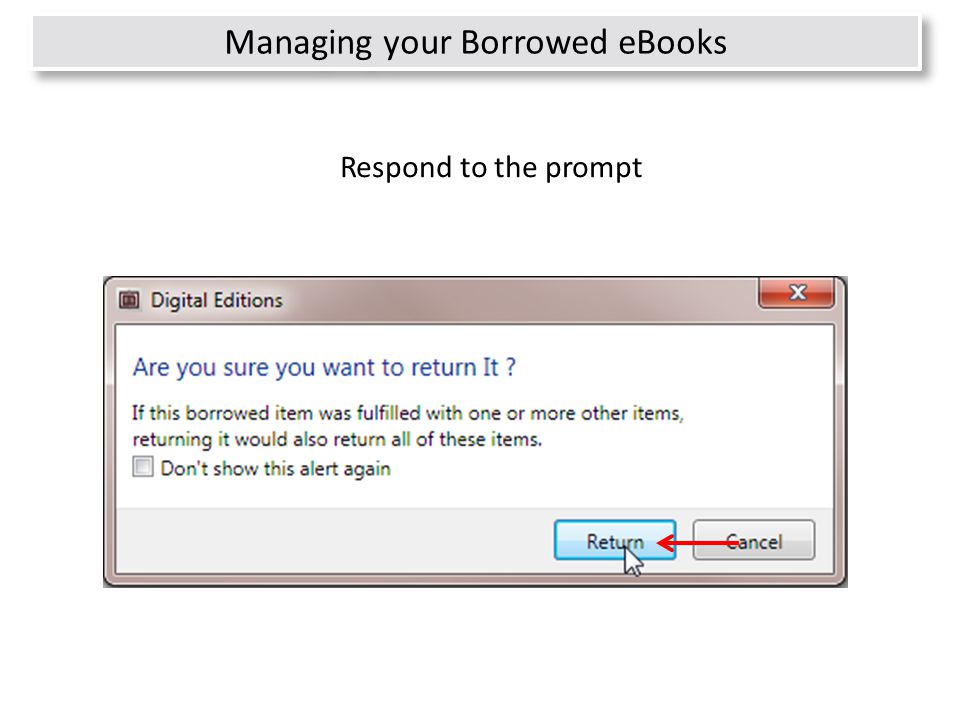 32 Respond to the prompt Managing your Borrowed eBooks