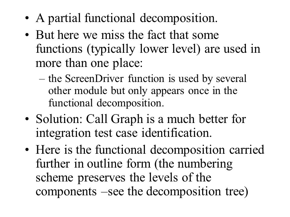 A partial functional decomposition.
