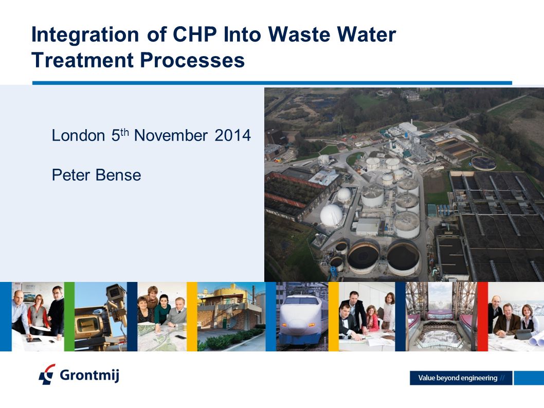 Integration of CHP Into Waste Water Treatment Processes London 5 th November 2014 Peter Bense