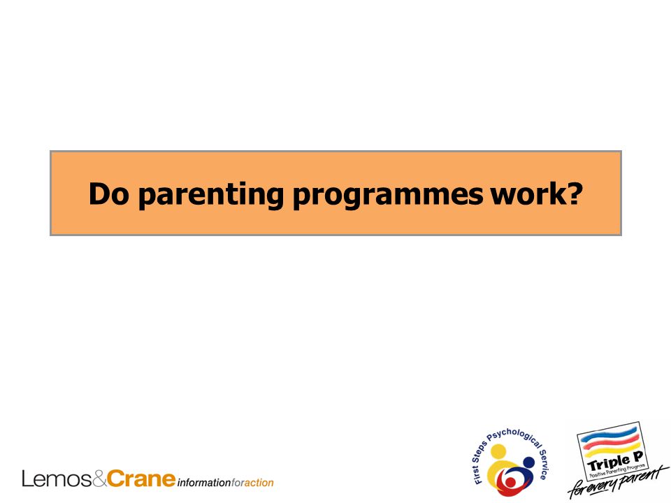Do parenting programmes work