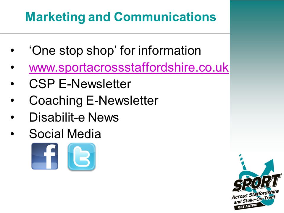 ‘One stop shop’ for information   CSP E-Newsletter Coaching E-Newsletter Disabilit-e News Social Media Marketing and Communications