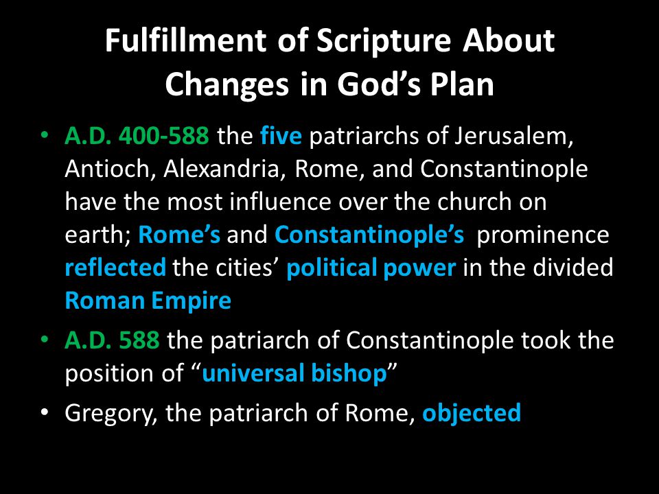Fulfillment of Scripture About Changes in God’s Plan A.D.