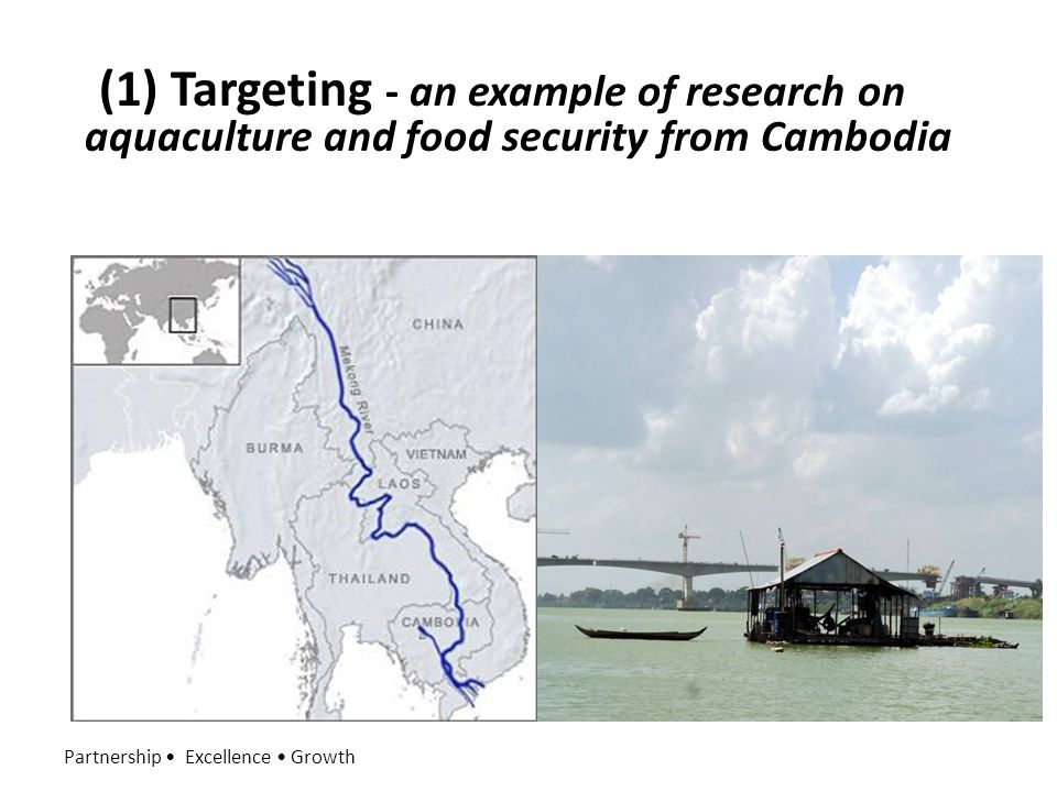 Partnership Excellence Growth (1) Targeting - an example of research on aquaculture and food security from Cambodia
