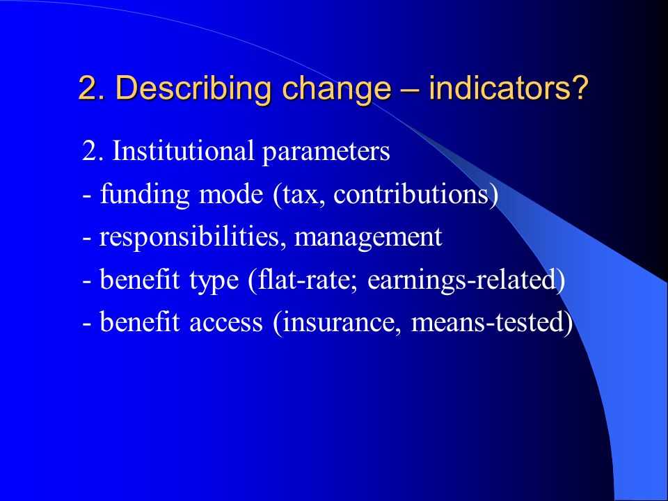2. Describing change – indicators. 2.