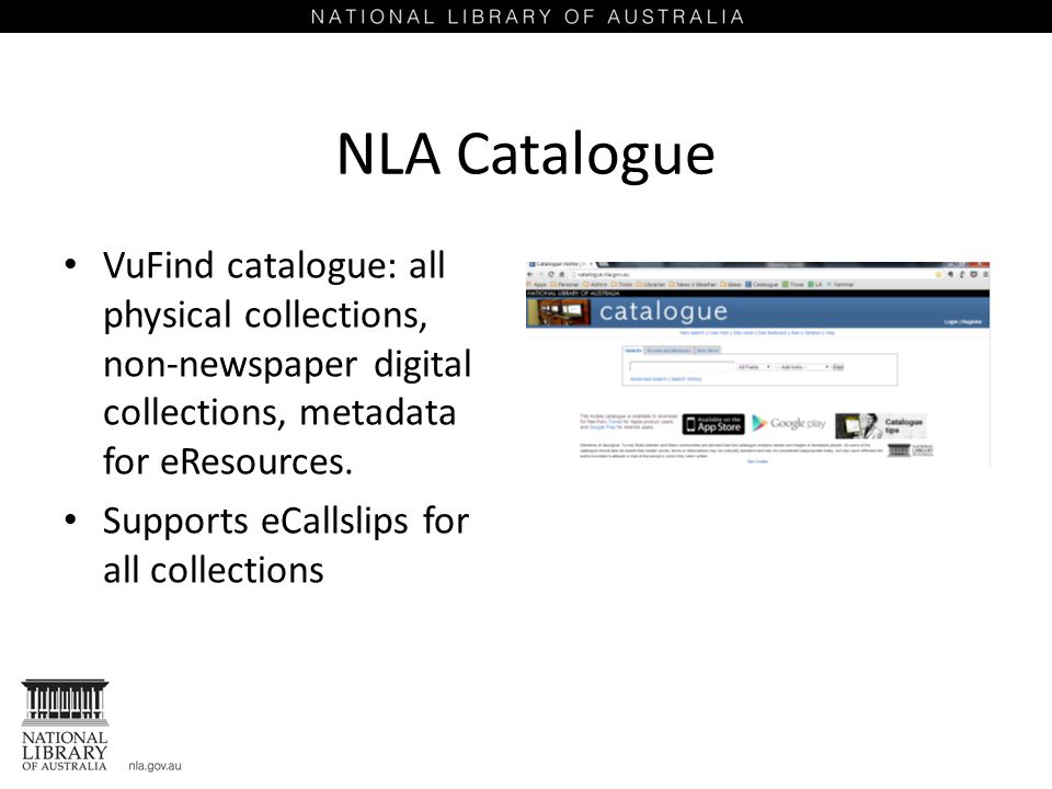 NLA Catalogue VuFind catalogue: all physical collections, non-newspaper digital collections, metadata for eResources.