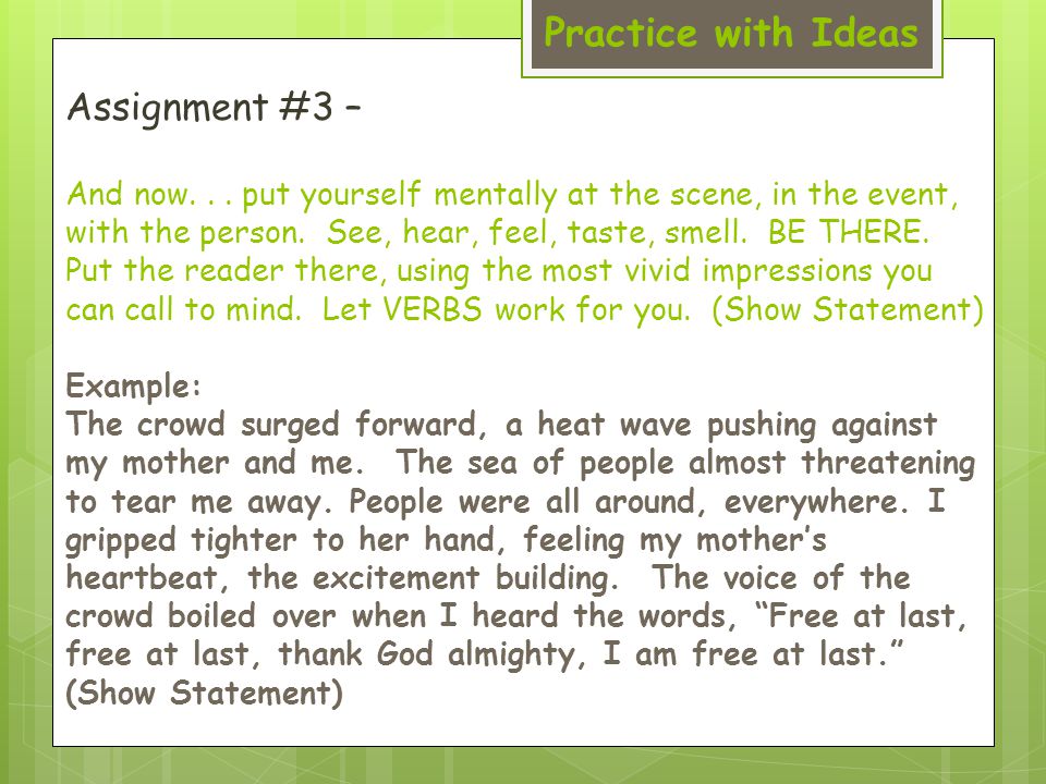 Practice with Ideas Assignment #3 – And now...