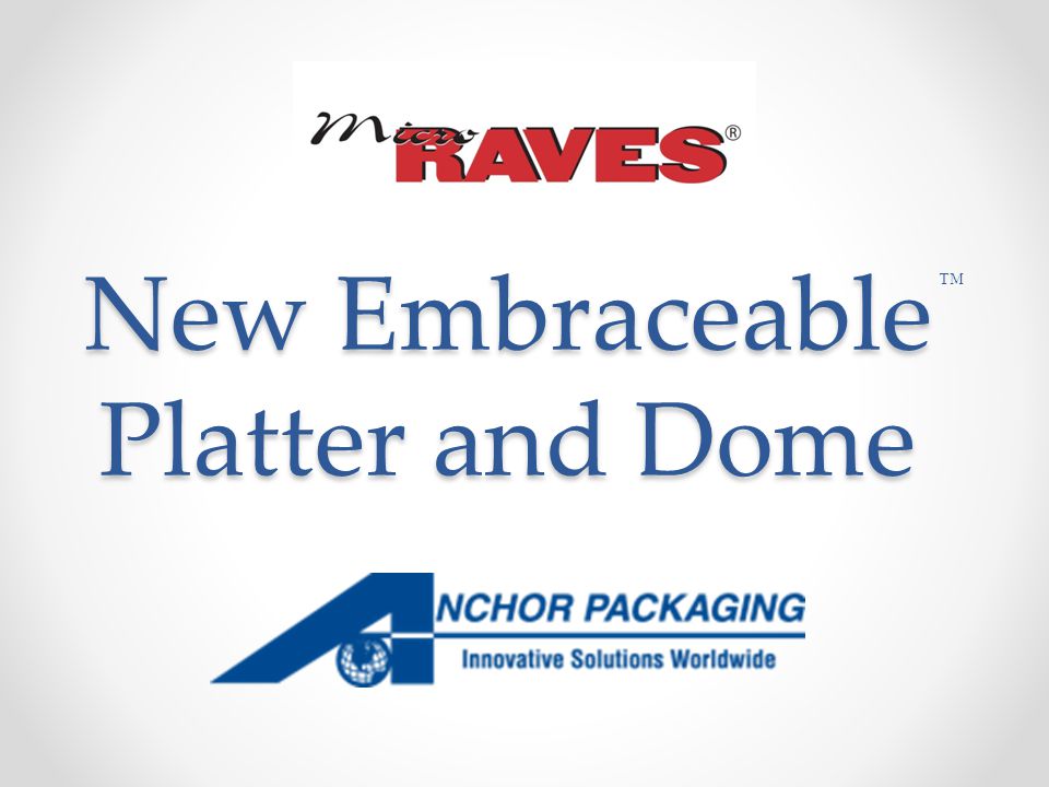 New Embraceable Platter and Dome ™