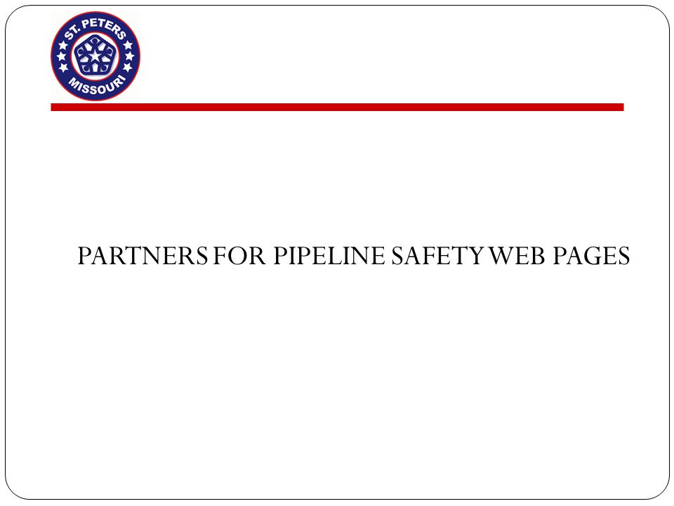 PARTNERS FOR PIPELINE SAFETY WEB PAGES