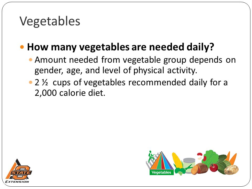 Vegetables How many vegetables are needed daily.