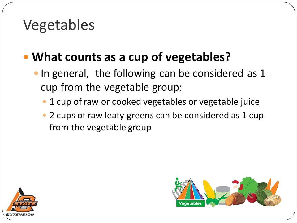 Vegetables What counts as a cup of vegetables.