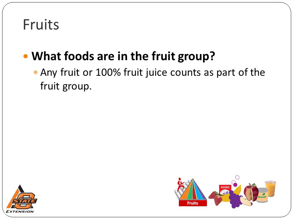 Fruits What foods are in the fruit group.