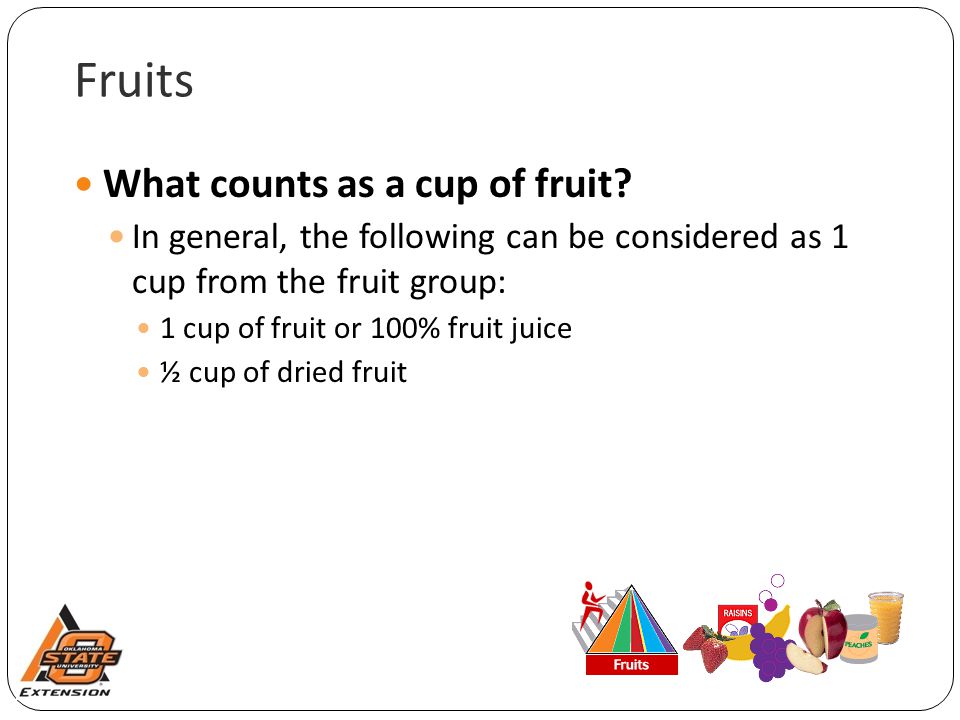 Fruits What counts as a cup of fruit.