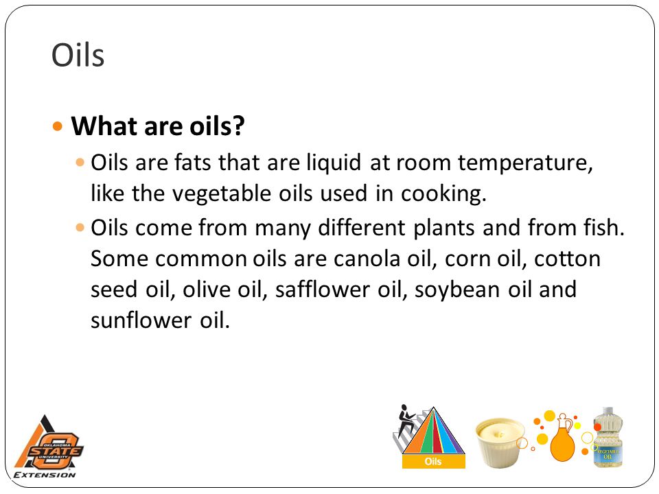 Oils What are oils.