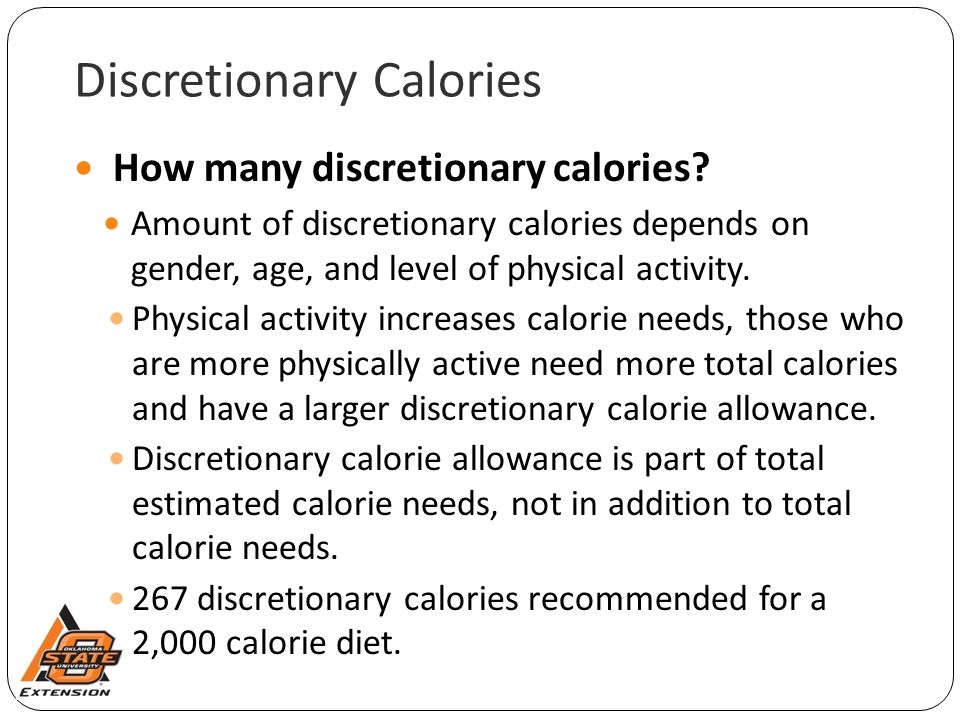 Discretionary Calories How many discretionary calories.