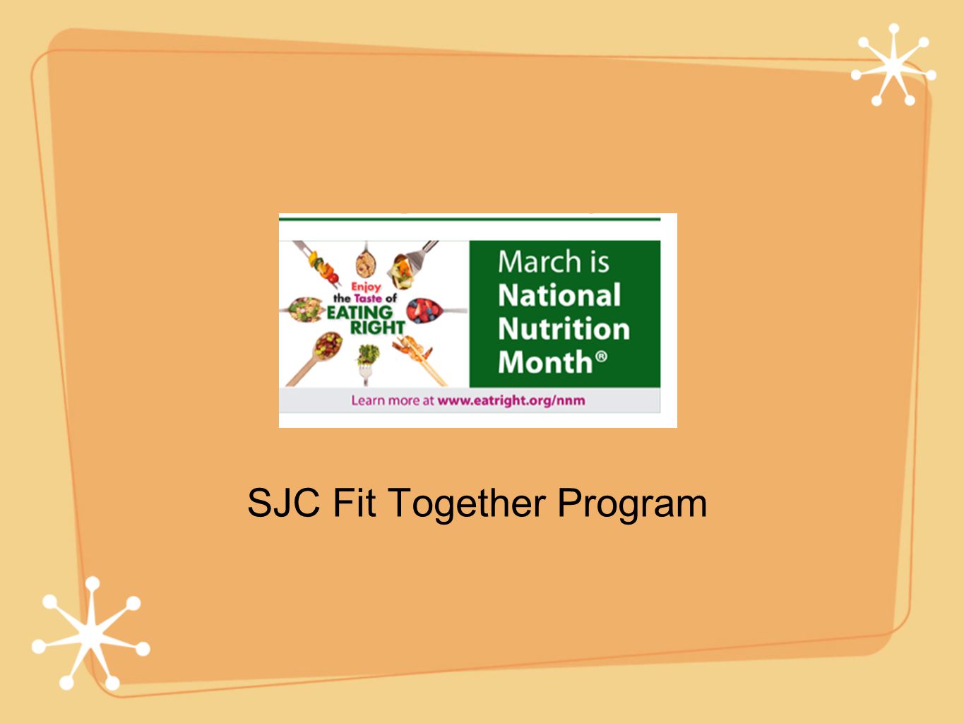 Nutrition part II SJC Fit Together Program