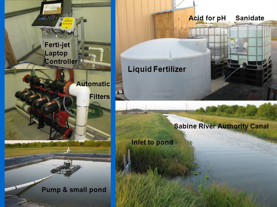 Liquid Fertilizer Acid for pHSanidate Ferti-jet Laptop Controller Automatic Filters Pump & small pond Sabine River Authority Canal Inlet to pond