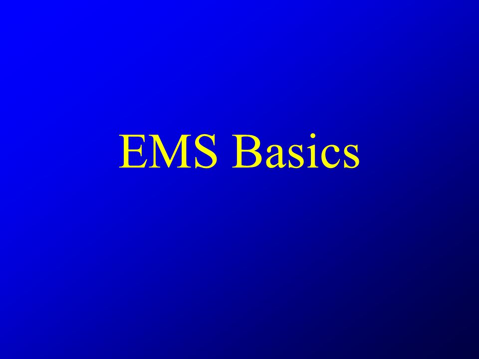 EMS Basics