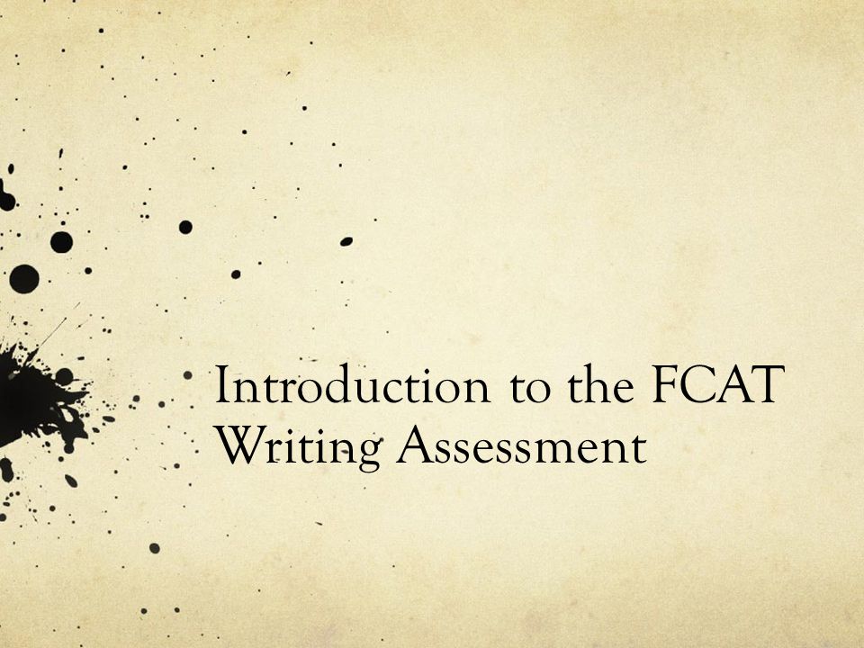 Introduction to the FCAT Writing Assessment