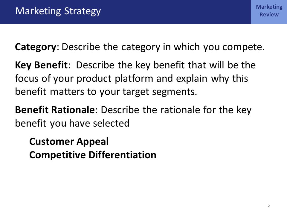 MARKETING OCT 4 Marketing Strategy Category: Describe the category in which you compete.