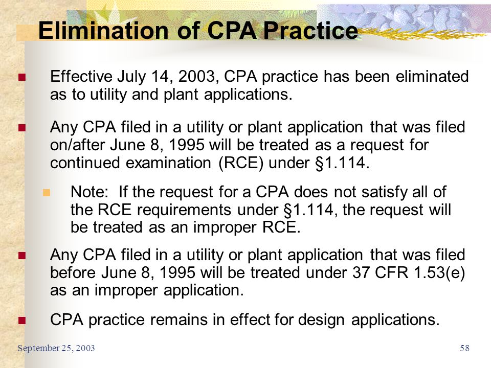 September 25, Effective July 14, 2003, CPA practice has been eliminated as to utility and plant applications.