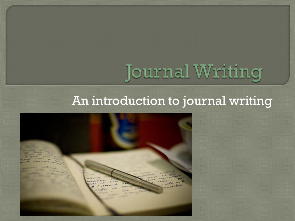 An introduction to journal writing