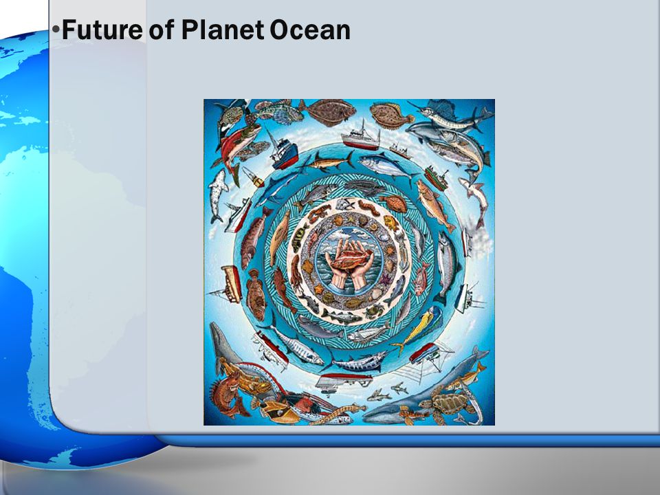 Future of Planet Ocean