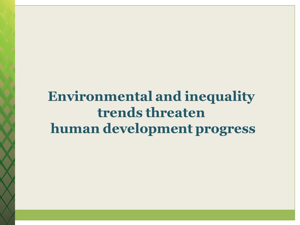 Environmental and inequality trends threaten human development progress