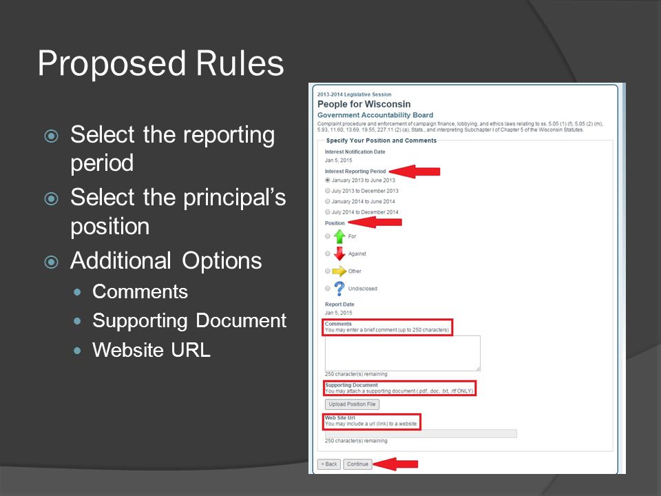 Proposed Rules  Select the reporting period  Select the principal’s position  Additional Options Comments Supporting Document Website URL