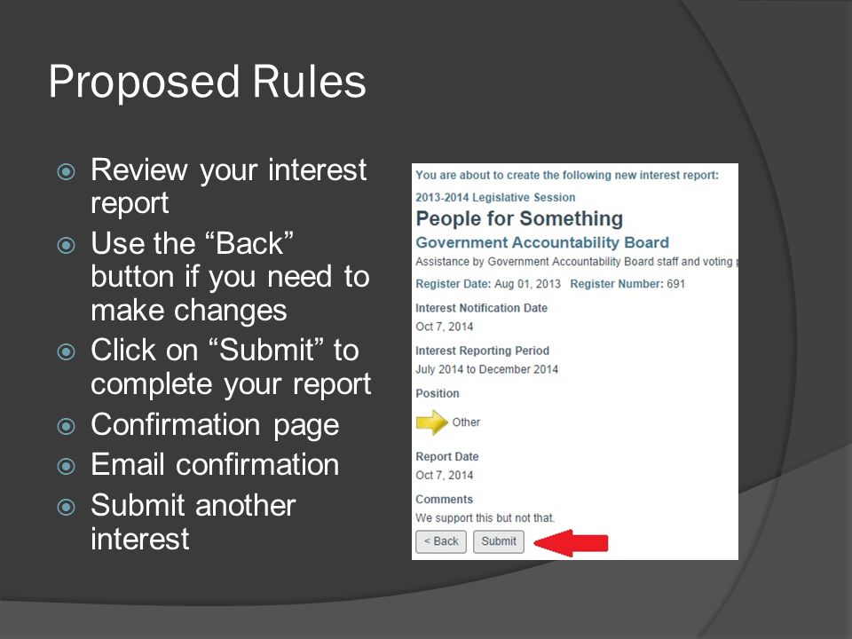 Proposed Rules  Review your interest report  Use the Back button if you need to make changes  Click on Submit to complete your report  Confirmation page   confirmation  Submit another interest