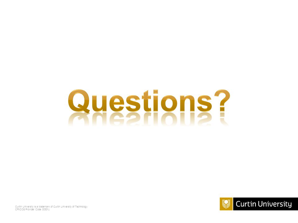 Curtin University is a trademark of Curtin University of Technology CRICOS Provider Code 00301J