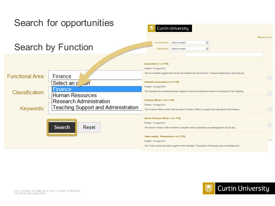 Curtin University is a trademark of Curtin University of Technology CRICOS Provider Code 00301J Search for opportunities Search by Function