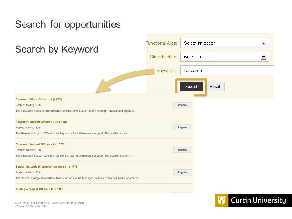 Curtin University is a trademark of Curtin University of Technology CRICOS Provider Code 00301J Search for opportunities Search by Keyword