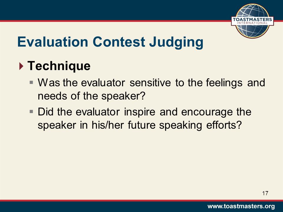 Evaluation Contest Judging  Technique  Was the evaluator sensitive to the feelings and needs of the speaker.