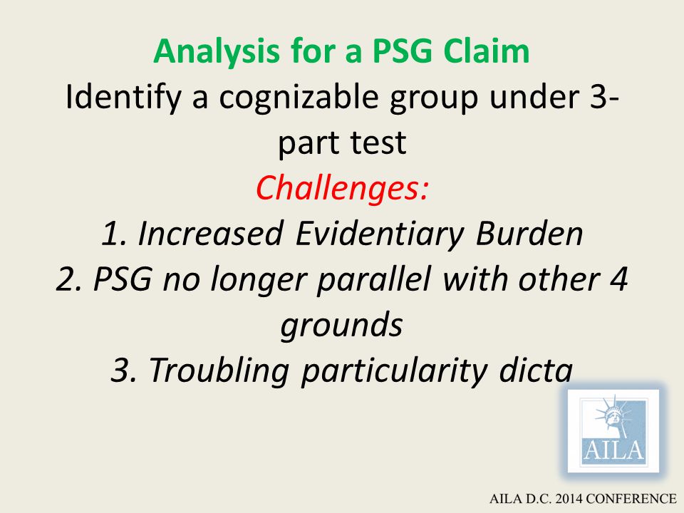 Analysis for a PSG Claim Identify a cognizable group under 3- part test Challenges: 1.