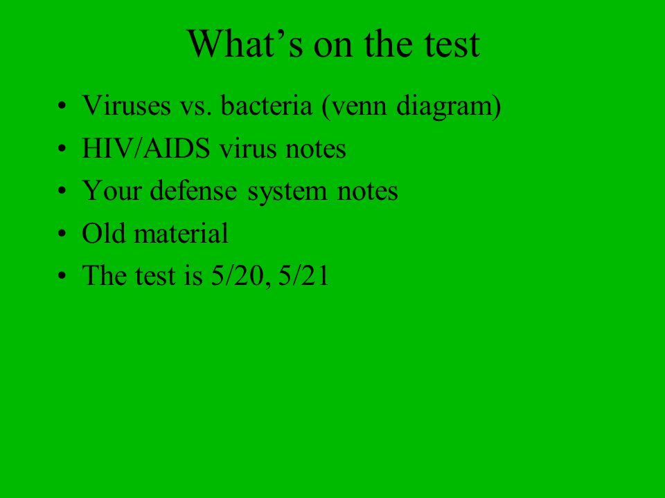 What’s on the test Viruses vs.