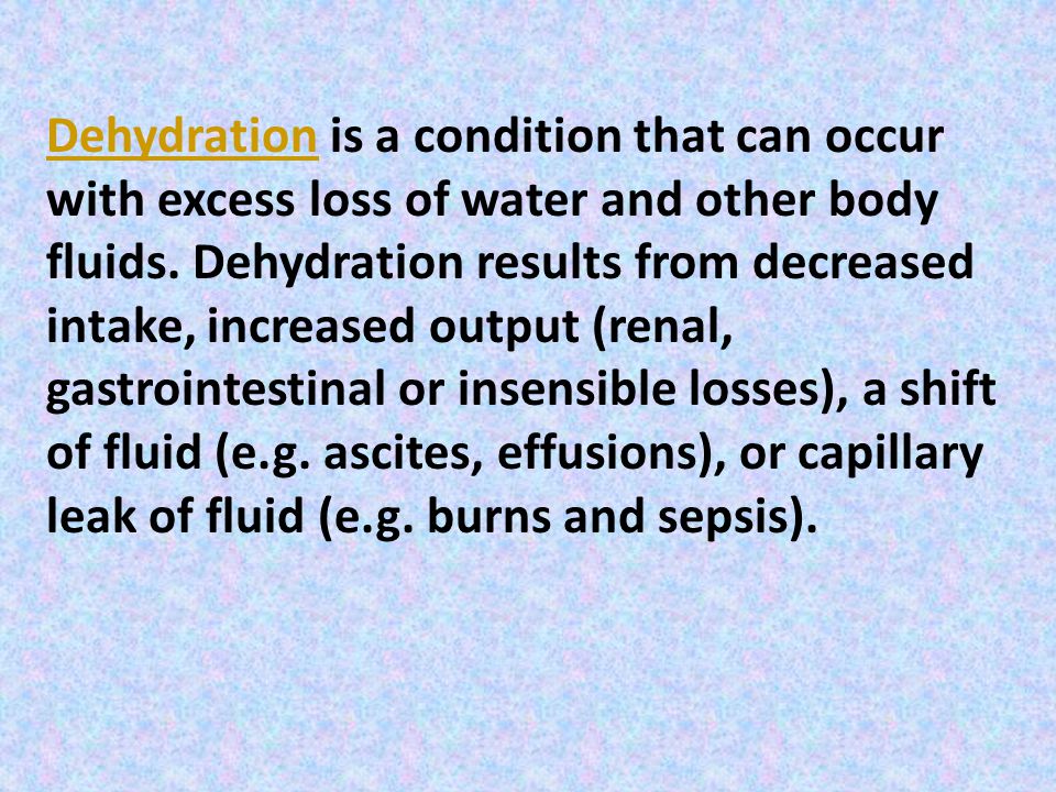 ASSESSING DEHYDRATION IN CHILDREN. INTRODUCTION Children are particularly susceptible to dehydration with acute gastroenteritis or other that. - ppt download
