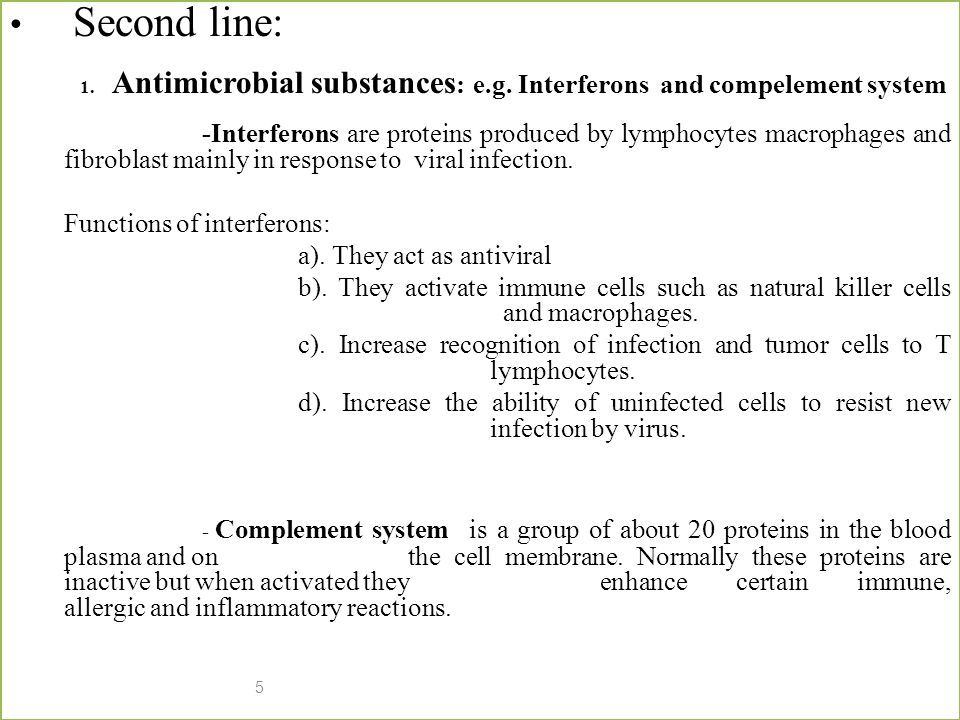 Second line: 1. Antimicrobial substances : e.g.