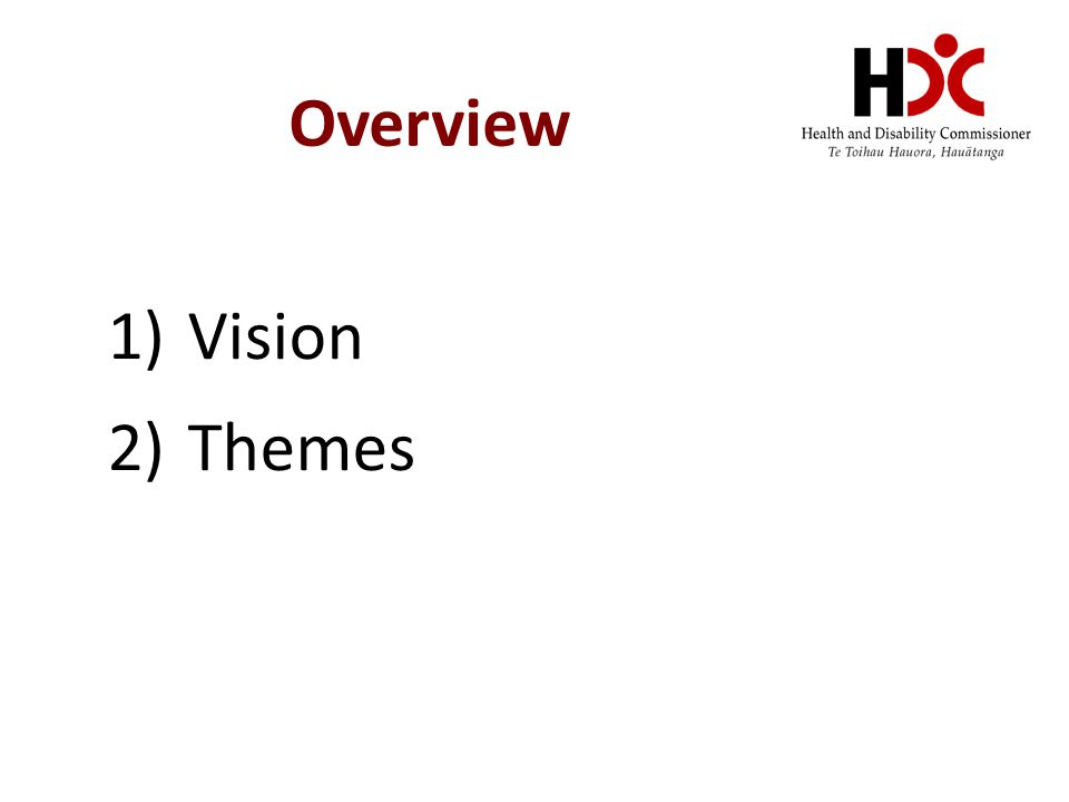 Overview 1)Vision 2)Themes