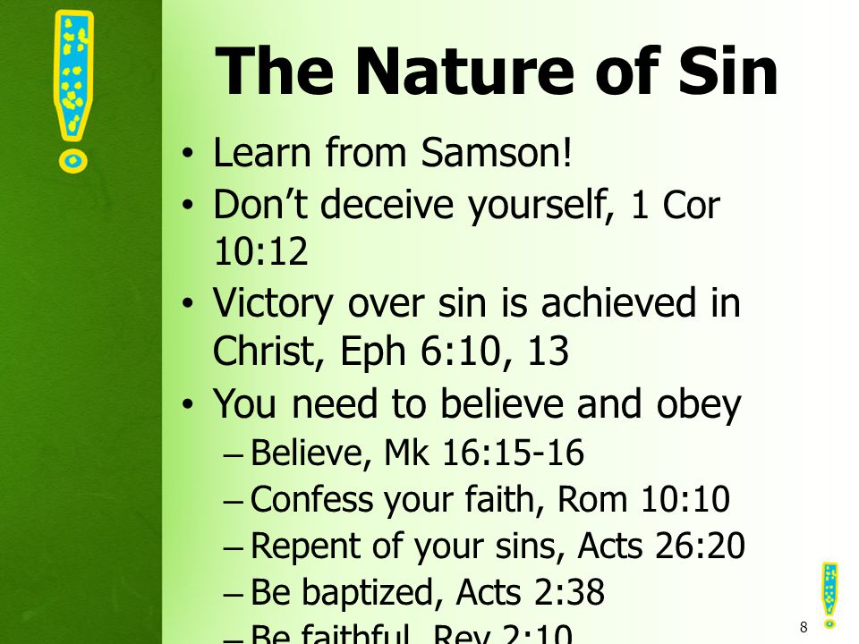 The Nature of Sin Learn from Samson.