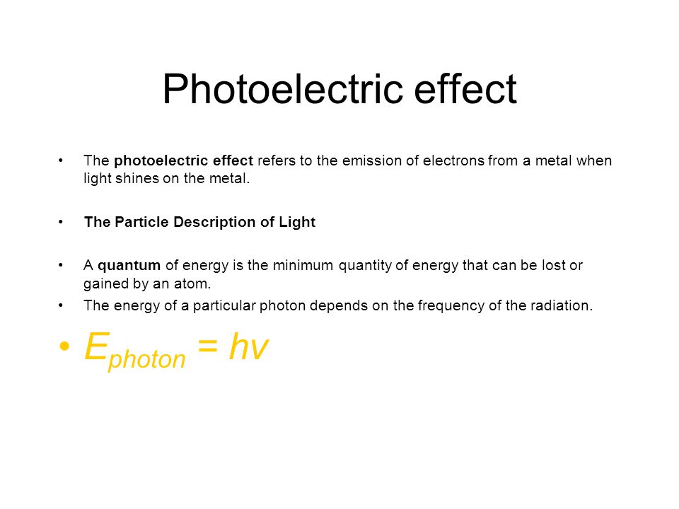 Photoelectric effect The photoelectric effect refers to the emission of electrons from a metal when light shines on the metal.