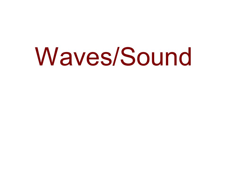 Waves/Sound