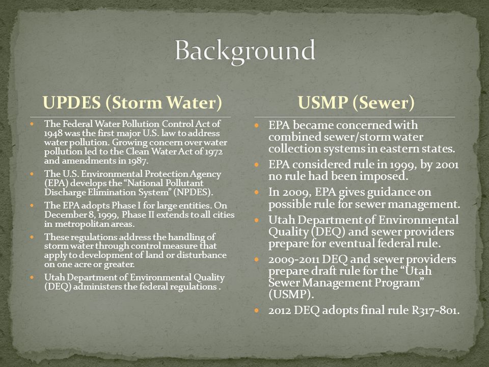 UPDES (Storm Water) The Federal Water Pollution Control Act of 1948 was the first major U.S.